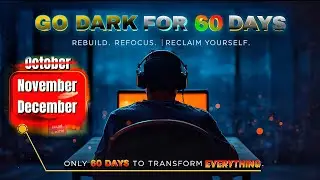 &ldquo;Go Dark for 60 Days &mdash; The System That Rebuilds Your Entire Life&rdquo;
