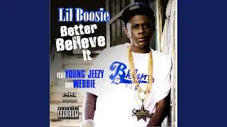 Better Believe It (feat. Jeezy & Webbie)