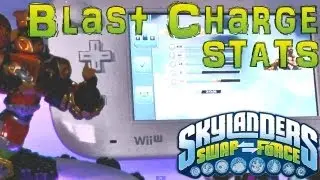 Stats Check: Blast Charge - Skylanders Swap Force