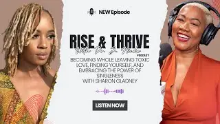 PART 1: Becoming Whole: Healing from Toxic Love & Finding Yourself