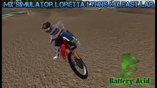 MX Simulator Loretta Lynns Mx Fast Lap (2:03.5)