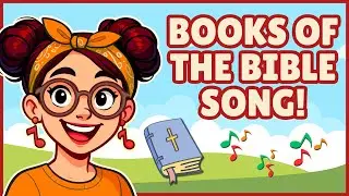 Books of the Bible Song for Kids | Fun Christian Bible Song to Help Kids Memorize!