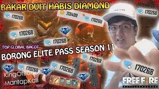 TOP GLOBAL BACOT BAKAR DUIT HABIS KAN DIAMOND BORONG ELITE PASS - Garena Free Fire