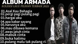 ARMADA FULL ALBUM 2000AN PILIHAN TERBAIK || KOLEKSI LAGU ARMADA PALING ENAK DIDENGAR TERPOPULER