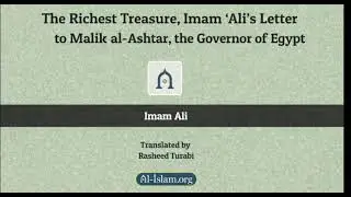 📘 The Richest Treasure: Imam Ali&rsquo;s Letter to Malik al-Ashtar &mdash; Audio Book