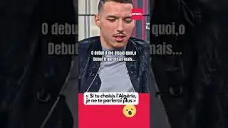 &laquo; Si tu choisis l&rsquo;Alg&eacute;rie, je ne te parlerai plus &raquo; #algerie  #bennacer #football #footballshorts