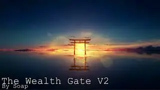 The Wealth Gate V2