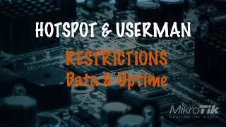 Hotspot & Userman -  Restrictions uptime & data