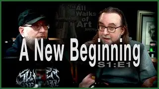 A New Beginning; Season 1 Episode 1 - The All Walks of Art Show