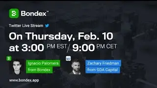 COO of Bondex goes live with Zach Friedman from GDA Capital 🚀