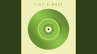 Like A Wave