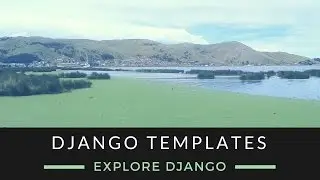 Explore Django - Django Templates