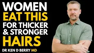 7 Foods That Bring Your Hair Back to Life | Dr KEN D BERRY