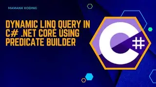 .NET Core Tutorial - Part 2 | LINQ: PredicateBuilder | Asp.Net Core MVC 3.1 Full Course
