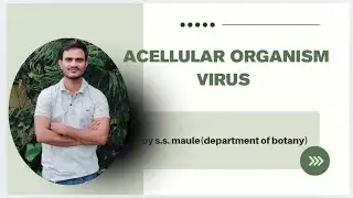 Acellular organism:- structure of virus and types