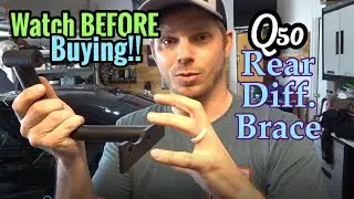 Watch BEFORE buying Q50 Rear Differential Brace!
