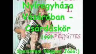 Nyíregyháza Vásárában - Csárdáskör