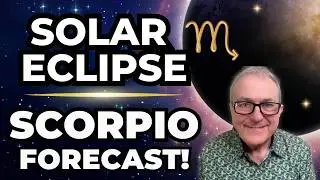 Solar eclipse - Scorpio Forecast