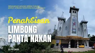 🔴 [LIVE] - PENAHBISAN GEDUNG GEREJA TORAJA JEMAAT LIMBONG PANTA'NAKAN KLASIS TIKALA| | 22.12.2025