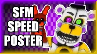 [SFM FNaF Speed Poster] UCN Animator Edition