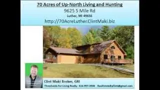 Michigan Houses with Hunting Land For Sale  9625 E 5 Mile Rd, Luther, Michigan 49656