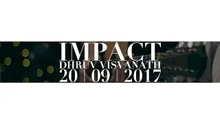 Dhruv Visvanath - Impact (Sofar Sounds Chennai for Amnesty International)[Pro-shot]