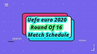 MATCH SCHEDULE : UEFA EURO 2021 (2020) Round of 16 | Euro Round 16 Fixture | #MrFootball