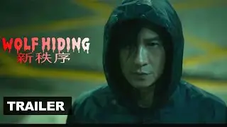 WOLF HIDING - 新秩序 - Xin zhi xu 2022 Nick Cheung , Ethan Ruan ,Talu Wang / English Subtitled Trailer