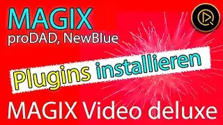 Magix Video Deluxe Plugins und Zusatztools einfach installieren
