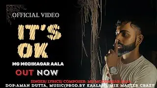 It's ok | MG MODINAGAR AALA | new rap song |