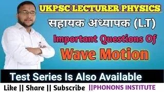 ||MARATHON|| ON ||WAVE MOTION|| FOR UKPSC LECTURER/उत्तराखण्ड सहायक अध्यापक/#एलटी#प्रवक्ता #uksssc
