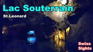 Lac Souterrain Gr&ouml;sster H&ouml;hlensee Schweiz St. Leonard 4K