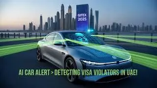 🚓 Gitex 2025: UAE Launches AI Smart Cars to Catch Visa Violators