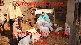 Presepe Vivente - Casalvecchio Siculo 2025