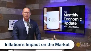 Inflation's Impact on the Market - Barber Financial Group