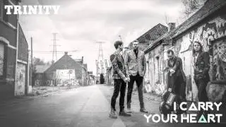 Trinity feat. Silayio - I Carry Your Heart (Official Audio)