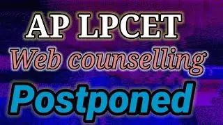 Ap LPCET 2021 Web Counselling Postponed