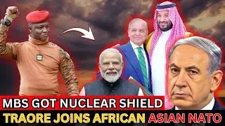 Traor&eacute; Joins Pakistan-Saudi Arabia Defense Pact? | Rise of an Asian-African Muslim NATO!