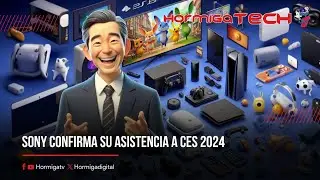 SONY CONFIRMA SU ASISTENCIA A CES 2024