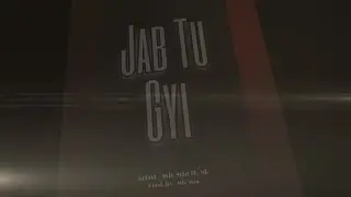 Jab Tu Gyi - Mic Mia ft. SR | New Songs 2021 | New Rap Songs | Hindi Rap Songs