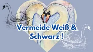 Deshalb solltest du auf Wei&szlig; & Schwarz verzichten! | Schw&auml;ne in Aquarell