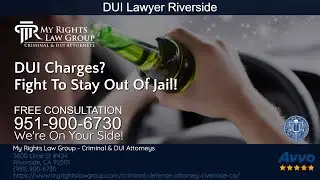 DUI Lawyer Riverside CA - CAN YOU AVOID JAIL?