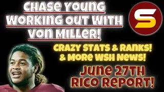 Chase Young Working With Von Miller! Lots of Lists, Rankings & Stats! & More! | Rico Report June 27!