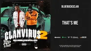 BlueBucksClan - ''That's Me'' (Clan Virus 2)