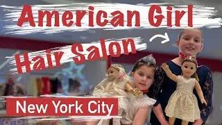 American Girl Hair salon for girl and doll in New York City