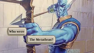 Who Were the Metathran? [MTG Lore]