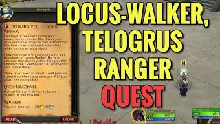 Locus Walker, Telogrus Ranger Quest (WoW TWW)
