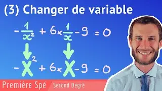 5 astuces pour les équations difficiles du second degré (3- Changer de variable)