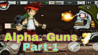 Alpha Guns Walkthrough Part-1 | Alpha Guns Gameplay Part-1 | Alpha Guns Gameplay Level 1