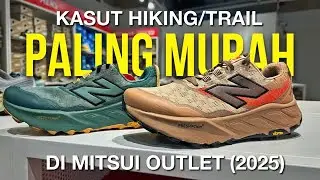 KASUT HIKING & TRAIL PALING MURAH 2025 DI MITSUI OUTLET | Year End Sales